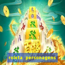 roleta personagens de anime